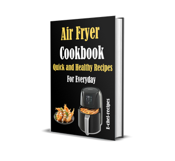 Air Fryer Cookbook: Quick and Healthy Recipes For Everyday (ebook) (Instant download)