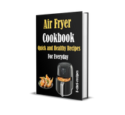 Air Fryer Cookbook: Quick and Healthy Recipes For Everyday (ebook, Instant download) English edition