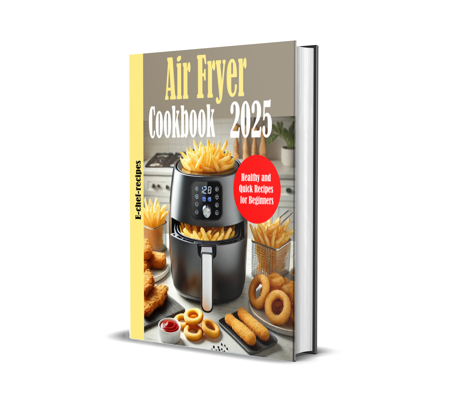 Air Fryer Cookbook 2025 : Healthy and Quick Recipes for Beginners (ebook) (Instant download)