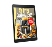 Air Fryer Cookbook 2025 : Healthy and Quick Recipes for Beginners (ebook, Instant download) English edition