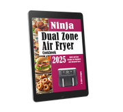 Ninja Dual Zone  Air Fryer  Cookbook 2025: Quick and Easy Recipes for Beginners and Advanced Users (ebook, Instant download) English edition