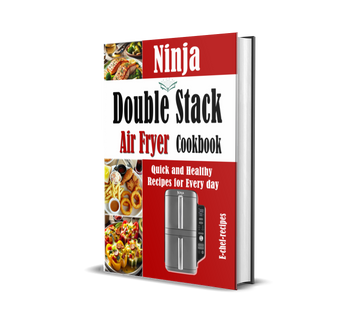 Ninja Double Stack Air Fryer Cookbook : Quick and Healthy Recipes for Every day (ebook) (Instant download)