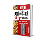 Ninja Double Stack Air Fryer Cookbook : Quick and Healthy Recipes for Every day (ebook, Instant download) English edition