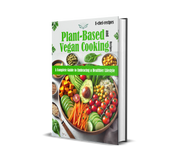 Plant-Based  and  Vegan Cooking Recipes : A Complete Guide to Embracing a Healthier Lifestyle (ebook, Instant download) English edition