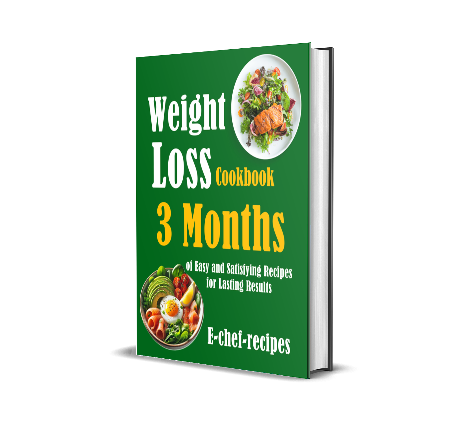 Weight Loss Cookbook: 3 Months of Easy and Satisfying Recipes for Lasting Results (ebook) (Instant download)