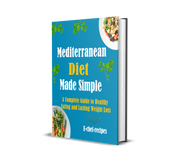 Mediterranean Diet Made Simple : A Complete Guide to Healthy Eating and Lasting Weight Loss (ebook, Instant download) English edition